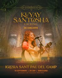 Concierto Ritual en Iglesia Sant Pau del Camp · Kuyay Santosha