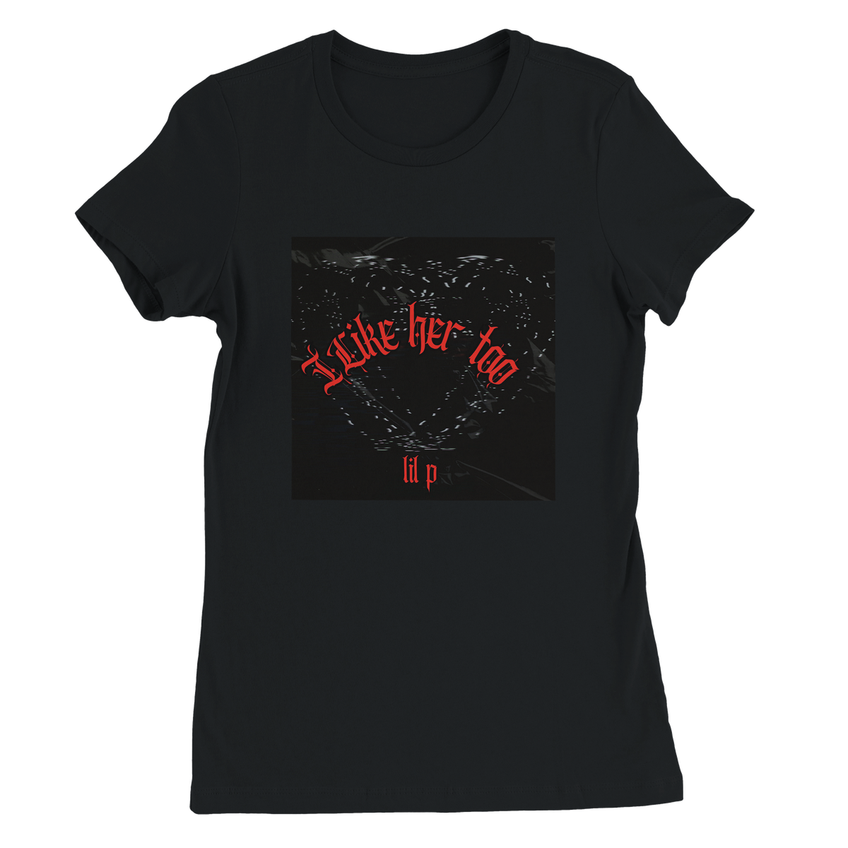 I Like Her Too - Women’s Cut T-Shirt