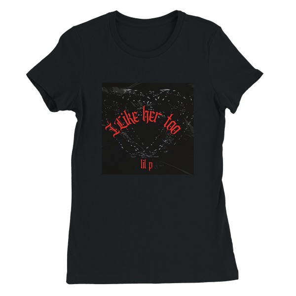 I Like Her Too - Women’s Cut T-Shirt