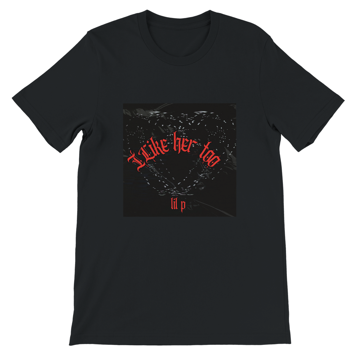 I Like Her Too - Unisex T-Shirt
