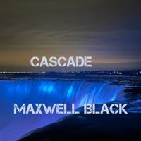 Cascade by Maxwell Black