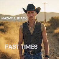 Fast Times by Maxwell Black