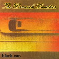 BLACK CAR by The Lovesick Lunatics