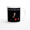 God's Got His Cowboy - Ceramic Mug