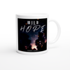 Wild In The Hope - Ceramic Mug