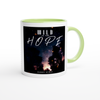 Wild In The Hope - Ceramic Mug
