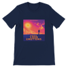Feel Your Emotions - Unisex T-Shirt