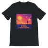 Feel Your Emotions - Unisex T-Shirt