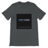 Don't Curse (feat. Dez 2-2, Jay Non Stop, Kilo Art-Of-Fact, Original Soul, Phaze Beatz & Solid) - Unisex T-Shirt