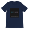 Don't Curse (feat. Dez 2-2, Jay Non Stop, Kilo Art-Of-Fact, Original Soul, Phaze Beatz & Solid) - Unisex T-Shirt