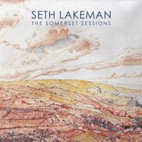 The Somerset Sessions  by Seth Lakeman