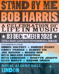 Stand By Me: Bob Harris - A Celebration of Life in Music