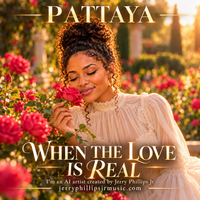 When The Love Is Real  by Pattaya