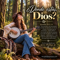¿Dónde estás, Dios? by Jerry Phillips JR - songwriter/producer