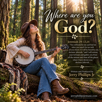 Where Are You God by Written and produced by Jerry Phillips Jr