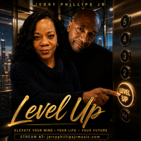 Level Up by Jerry Phillips Jr - Producer