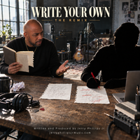 Your Own Song - Remix by Written and produced by Jerry Phillips JR