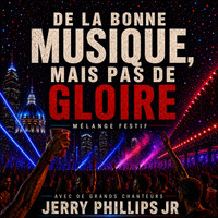 De la bonne musique, rien de plus by Jerry Phillips Jr