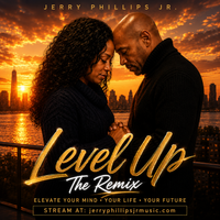Level Up - Remix by Jerry Phillips Jr - Producer