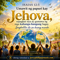 Purihin si Jehova by Jerry Phillips Jr