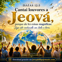 Louvai a Jeová com cânticos by Jerry Phillips Jr
