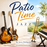 Patio Time by Jerry Phillips Jr