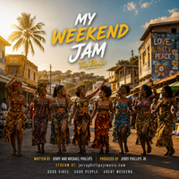 My Weekend Jam - The Remix by Written by Jerry and Michael Phillips