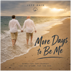 More Days to Be Me - Fine Art Poster