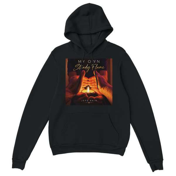 My Own Steady Flame - Classic Unisex Pullover Hoodie