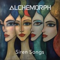 Siren Songs by Alchemorph