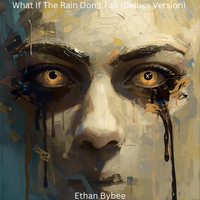 What If The Rain Dont Fall (Deluxe Version) by Joigivvaa