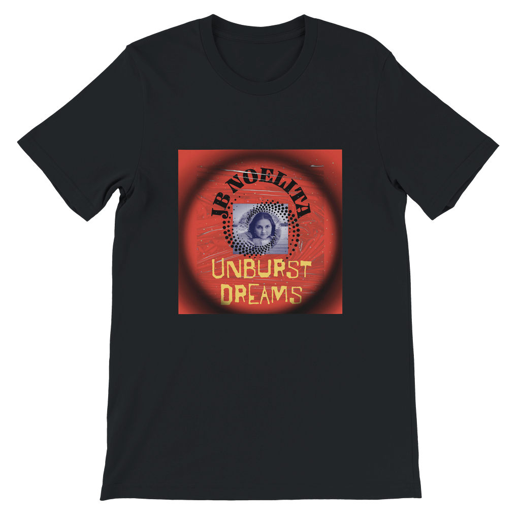Unburst Dreams - Unisex T-Shirt