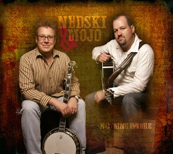 Nedski and Mojo - Nothing More (Produced and Engineered)
