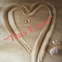 "This Love"  Wedding Song by Written & Recorded by Maura McKinney Mastro