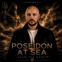 Poseidon at Sea (teaser) by Adam the Great®