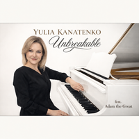 Unbreakable by Yulia Kanatenko (featuring Adam the Great®)