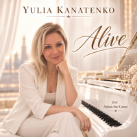 Alive by Yulia Kanatenko (featuring Adam the Great®)