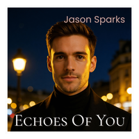 Echoes of You by Jason Sparks