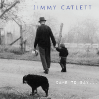 Came To Say by Jimmy Catlett