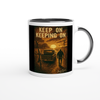 Keep On Keeping On - Ceramic Mug