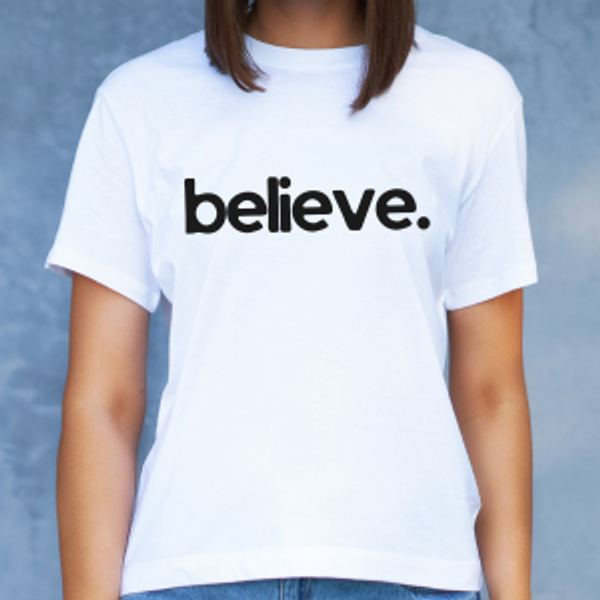 Believe Tee