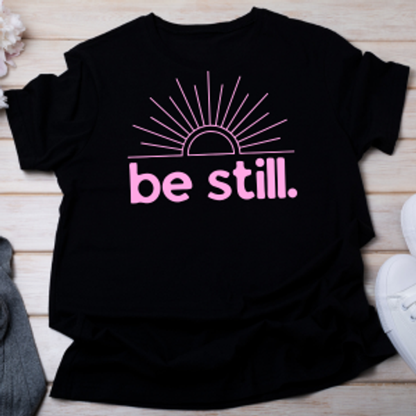 Be Still Tee