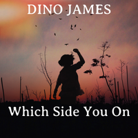 Which Side You On by Dino James