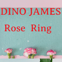 Ring Rose by Dino James