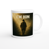 I'm Him (feat. 300) - Ceramic Mug