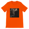 Give - Unisex T-Shirt