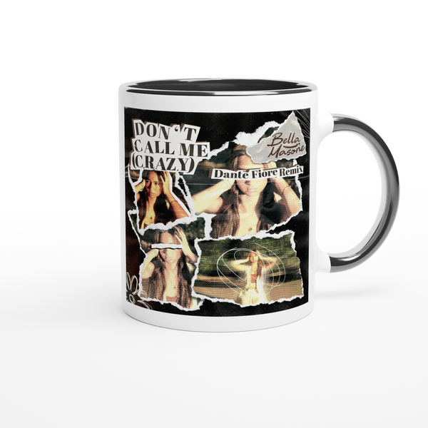 Don't Call Me (Crazy) (Dante Fiore Remix) - Ceramic Mug
