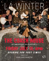 LA Winter Opening for Fast Times!