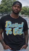 Destined to Fail - Blue & Yellow