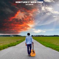 Kentucky Weather by Cam Thompson